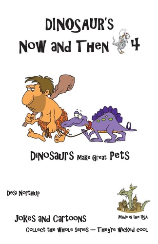 Dinosaur's Now and Then 4 Dinosaur's Make Great Pets in Black + White
