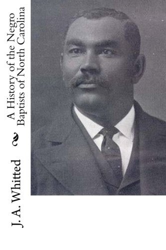 A History of the Negro Baptists of North Carolina