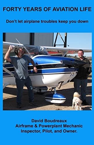 Forty Years of Aviation Life Don't Let Airplane Troubles Keep You Down