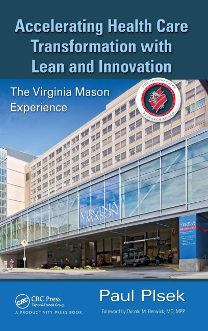 Accelerating Health Care Transformation with Lean and Innovation: The Virginia Mason Experience