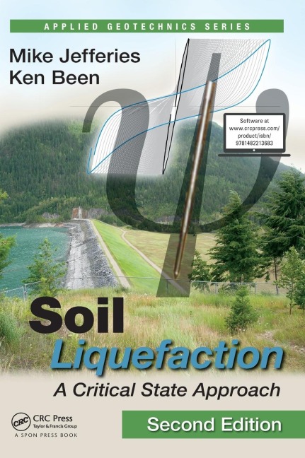 Soil Liquefaction: A Critical State Approach, Second Edition