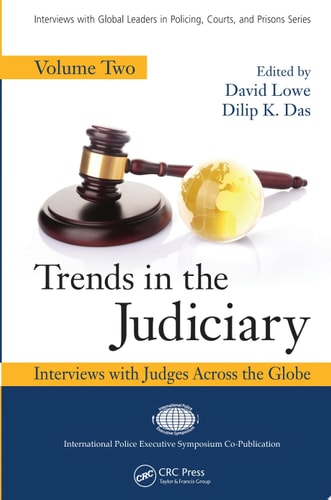 Trends in the Judiciary Interviews with Judges Across the Globe, Volume Two