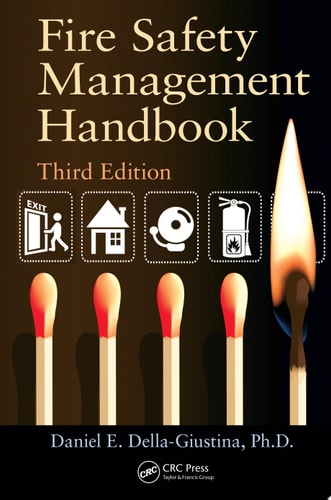 Fire Safety Management Handbook, Third Edition