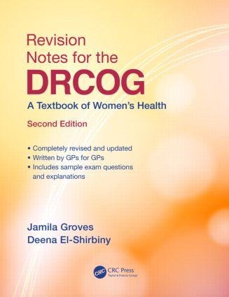 Revision Notes for the Drcog: A Textbook of Women's Health, Second Edition