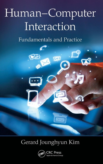 Human-Computer Interaction: Fundamentals and Practice