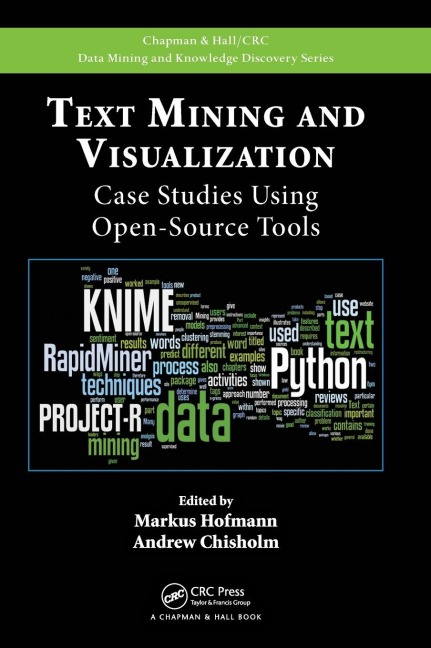 Text Mining and Visualization: Case Studies Using Open-Source Tools
