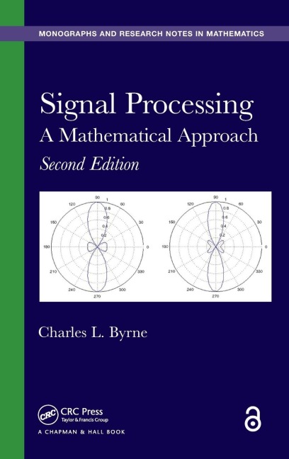 Signal Processing: A Mathematical Approach, Second Edition