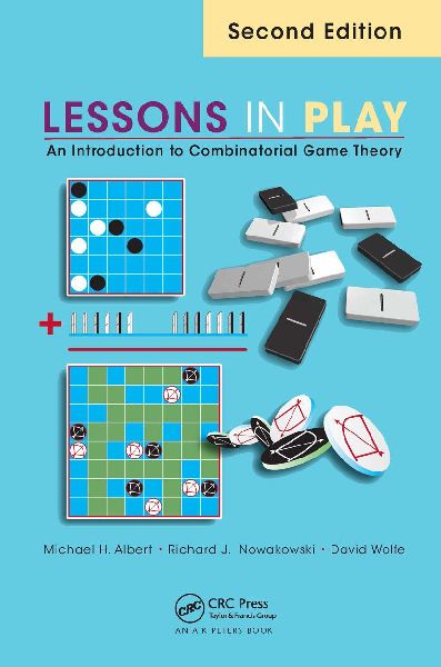 Lessons in Play: An Introduction to Combinatorial Game Theory, Second Edition