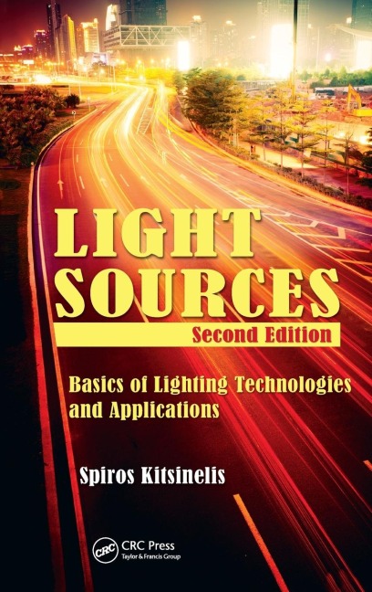 Light Sources: Basics of Lighting Technologies and Applications