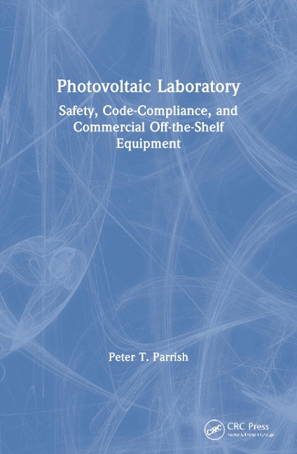 Photovoltaic Laboratory: Safety, Code-Compliance, and Commercial Off-The-Shelf Equipment