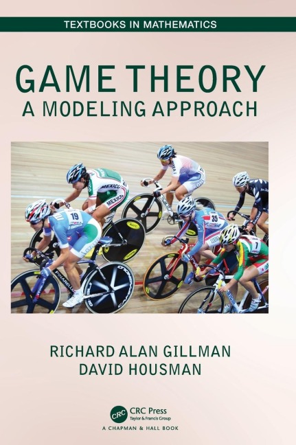 Game Theory: A Modeling Approach