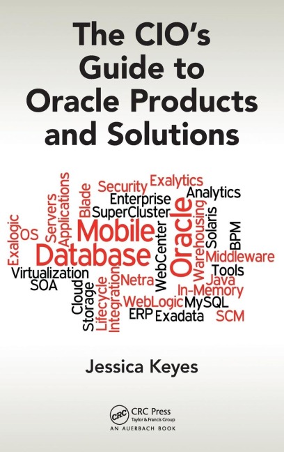 The CIOs Guide to Oracle Products and Solutions