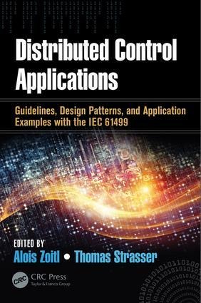 Distributed Control Applications: Guidelines, Design Patterns, and Application Examples with the Iec 61499