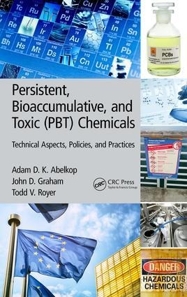 Persistent, Bioaccumulative, and Toxic (Pbt) Chemicals: Technical Aspects, Policies, and Practices