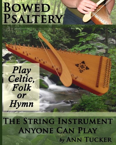 Bowed Psaltery The String Instrument Anyone Can Play - Play Celtic, Folk Or Hymn