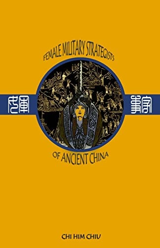 Female Military Strategists of Ancient China