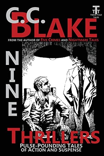 Nine Thrillers Pulse-Pounding Tales of Action and Suspense
