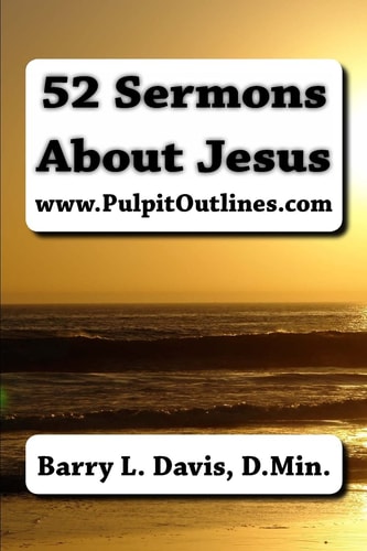52 Sermons About Jesus