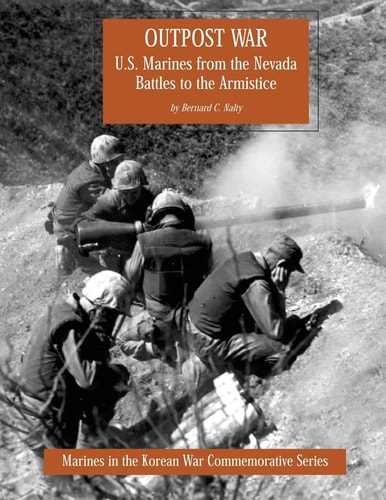 Outpost War U.S. Marines from the Nevada Battles to the Armistice