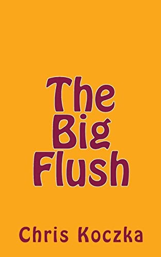 The Big Flush