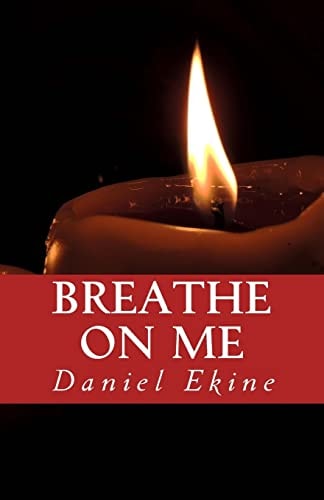 Breathe on Me We Don't Have to Touch