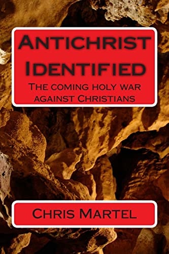 AntiChrist Identified The Coming Holy War Against Chrisitians
