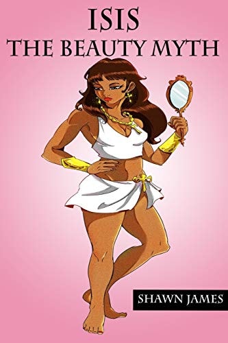 Isis The Beauty Myth