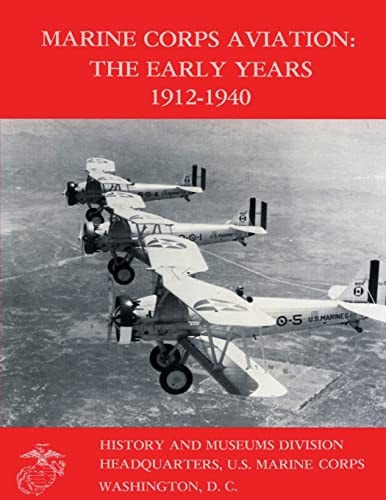 Marine Corps Aviation The Early Years 1912-1940