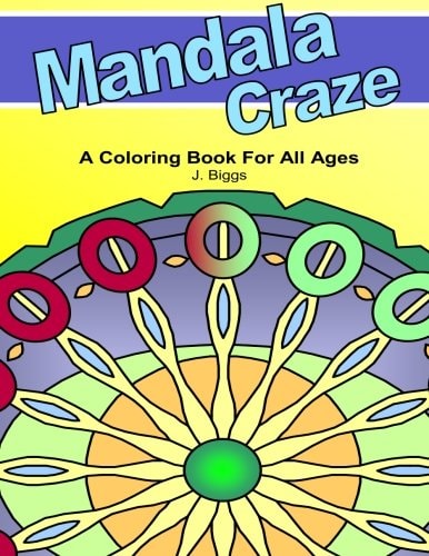 MANDALA Craze A Coloring Book for All Ages