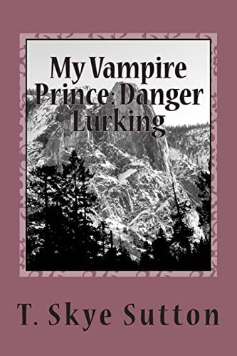 My Vampire Prince Danger Lurking