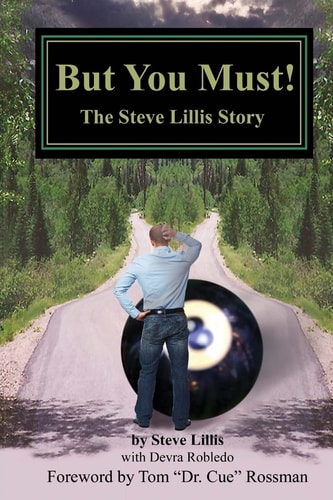 But You Must! The Steve Lillis Story
