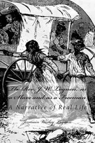 The Rev. J. W. Loguen, As a Slave and As a Freeman A Narrative of Real Life
