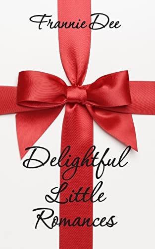 Delightful Little Romances Seven Stories About Love