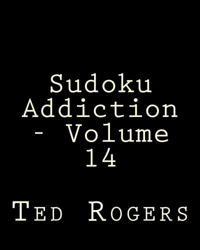 Sudoku Addiction - Volume 14 80 Easy to Read, Large Print Sudoku Puzzles