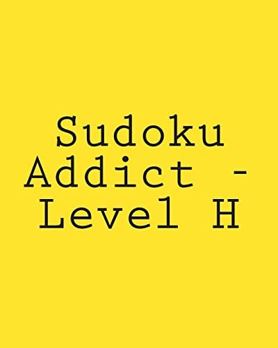 Sudoku Addict - Level H 80 Easy to Read, Large Print Sudoku Puzzles