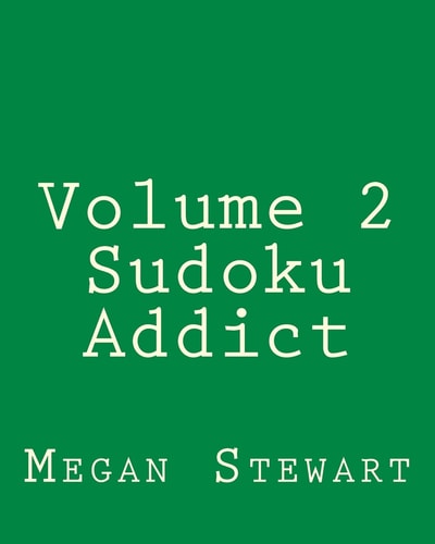 Volume 2 Sudoku Addict Easy to Read, Large Grid Sudoku Puzzles