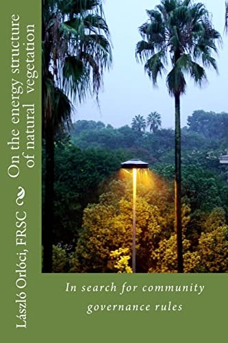 On the Energy Structure of Natural Vegetation In Search for Community Governance Rules