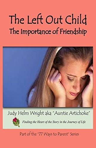 The Left Out Child The Importance of Friendship