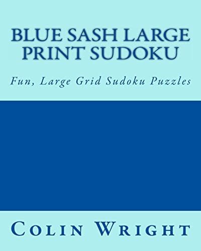 Blue Sash Large Print Sudoku Fun, Large Grid Sudoku Puzzles