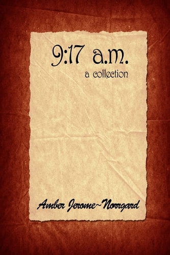 9 17 A.m.: a Collection