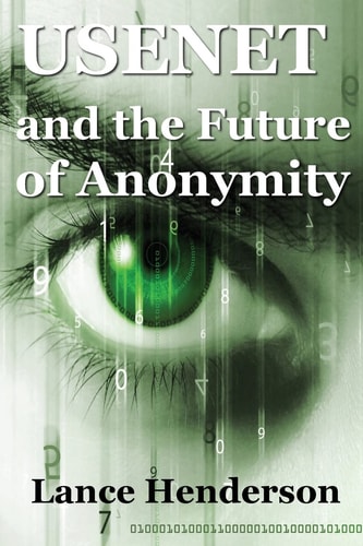 Usenet and the Future of Anonymity