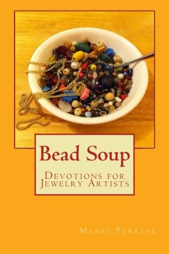 Bead Soup Devotions for Jewelry Artists