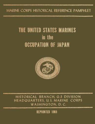 The United States Marines In The Occupation Of Japan