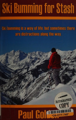 Ski Bumming for Stash