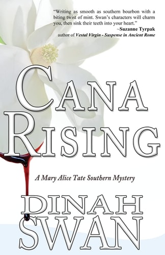 Cana Rising A Mary Alice Tate Southern Mystery