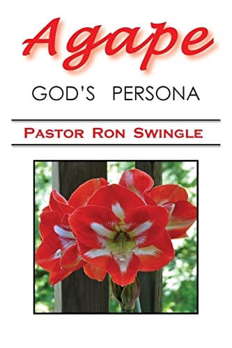 Agape; God's Persona (3rd Ed - B and W) It's a Book Without Life Unless with Love We Write