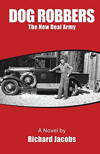 Dog Robbers The New Deal Army