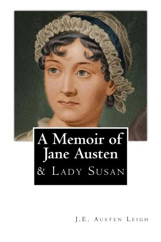 A Memoir of Jane Austen And Lady Susan