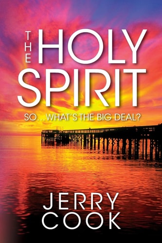 The Holy Spirit So, What's the Big Deal?