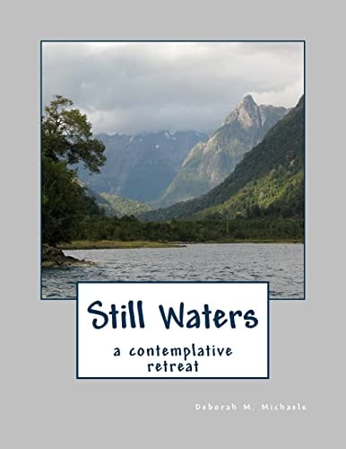 Still Waters A Contemplative Retreat